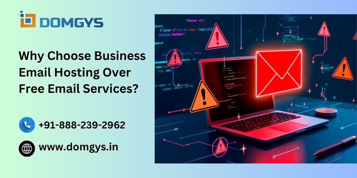 Why Choose Business Email Hosting Over Free Email Services?