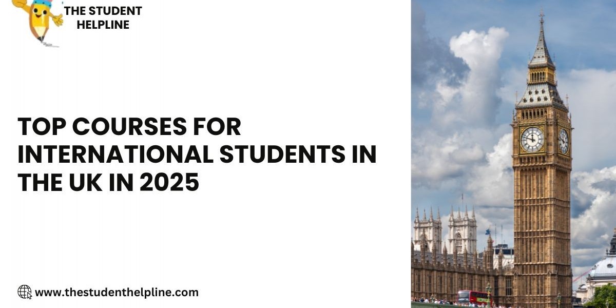 Top Courses for International Students in the UK in 2025