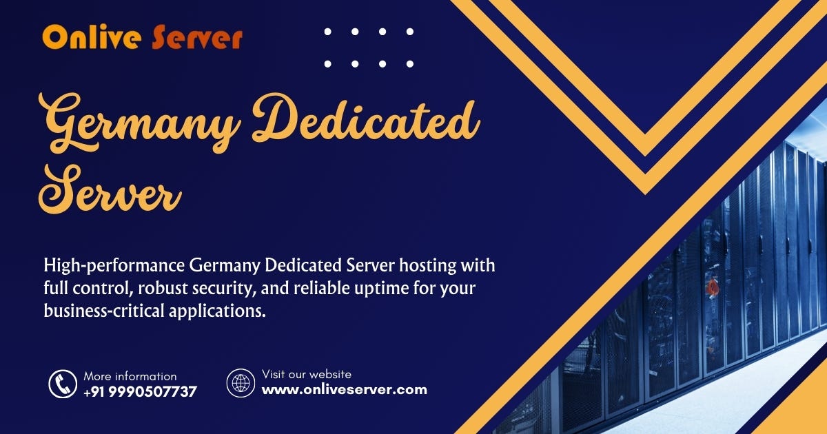 Host with Confidence: Reliable Germany Dedicated Server Solutions by Onlive Server | by Swisserverhosting | May, 2025 | Medium