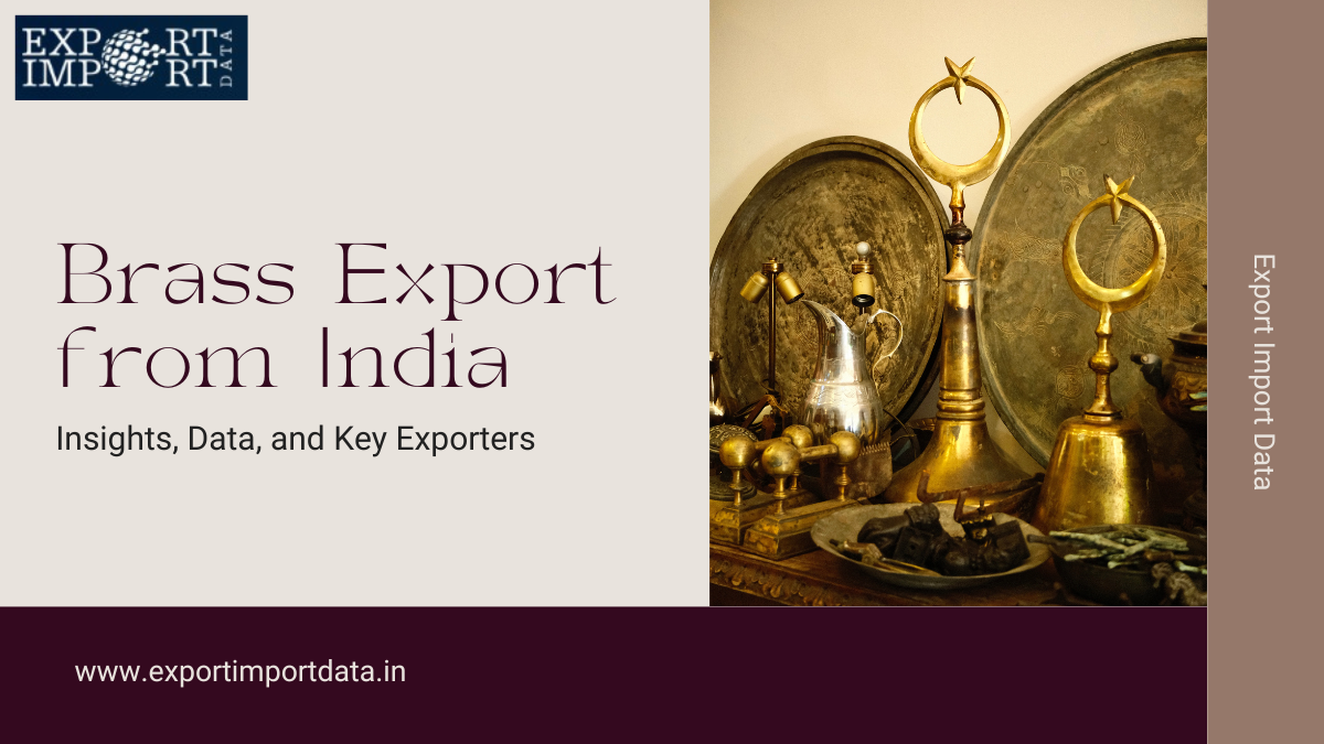 Exploring Br**** Export from India: Insights, Data, and Key Exporters | by Import Export Solutions | May, 2025 | Medium
