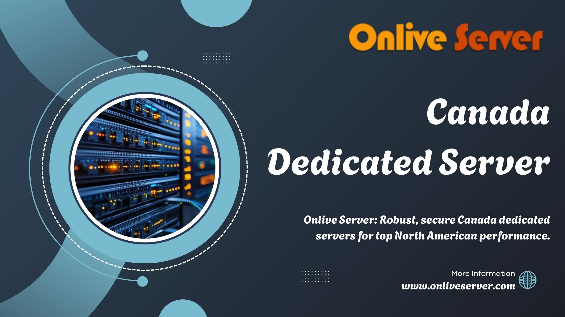 Experience True Power: Canada Dedicated Server by Onlive Server - blogging tech amantra