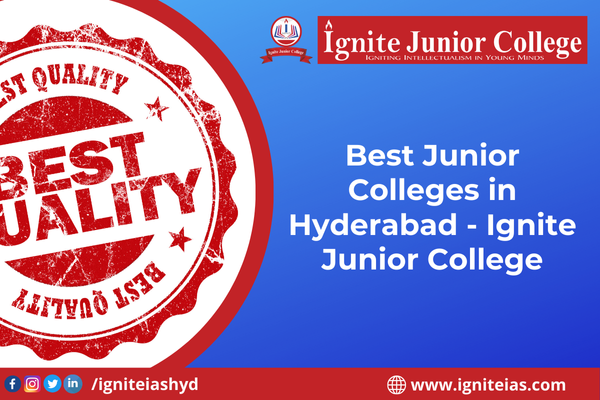 Best Junior Colleges in Hyderabad - Ignite Junior College - Ignite Junior College