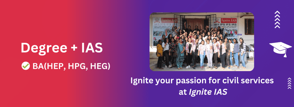 Degree with IAS coaching in Hyderabad - Ignite IAS
