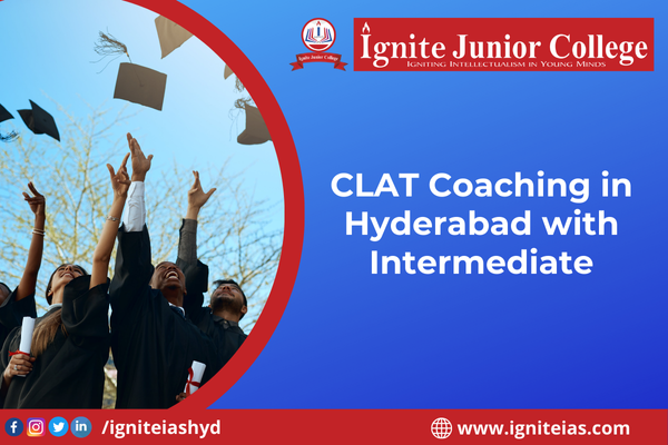 CLAT Coaching in Hyderabad with Intermediate - Ignite Junior College