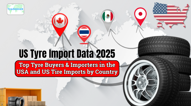 US Tyre Import Data 2025: Top Tyre Buyers & Importers in the USA and US Tire Imports by Country - USimportdata Blog