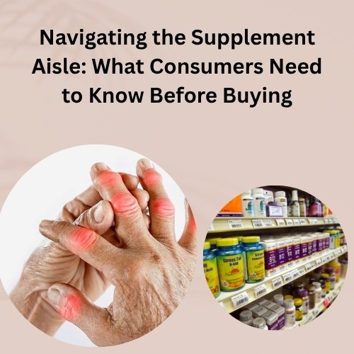 Navigating the Supplement Aisle: What Consumers Need to Know Before Buying - Help 4 SEO